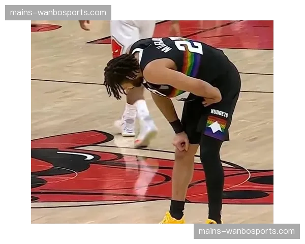 掘金穆雷脚踝扭伤出战成疑 后场攻坚能力可能受到直接影响